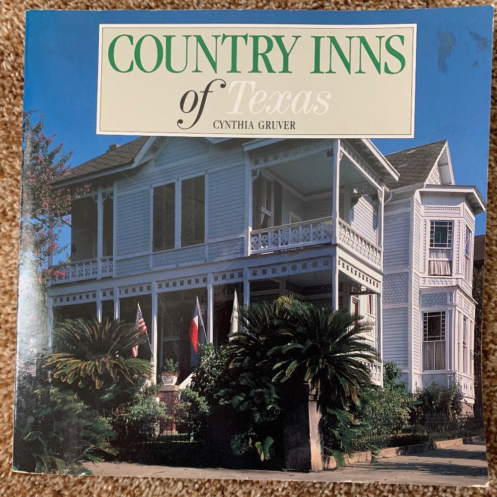 Country Inns of Texas by Cynthia Gruver